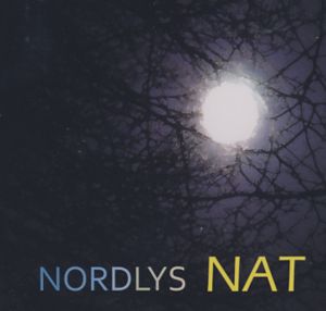 Nat - Nordlys - Muziek -  - 9950010005987 - 2012