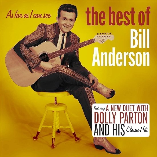 As Far As I Can See: The Best Of - Bill Anderson - Musiikki - MCA NASHVILLE - 0602445727988 - perjantai 10. kesäkuuta 2022
