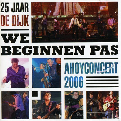 Cover for De Dijk · We Beginnen Pas -25 Jaar. (CD) (2006)