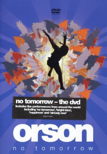 Cover for Orson · No Tomorrow (DVD) (2011)