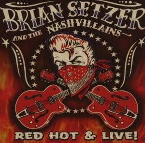 Cover for Brian Setzer · Red Hot and Live! (CD) (2007)