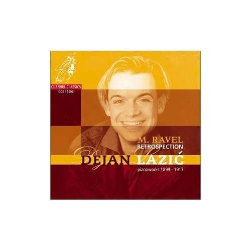 Cover for Dejan Lazic · Ravel: Retrospections (CD) (2002)