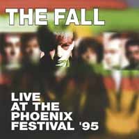 Cover for Fall · Live At Phoenix Festival 1995 (LP) [Deluxe edition] (2020)
