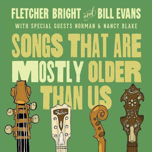 Cover for Evans, Bill &amp; Fletcher Bright · Songs That Are Mostly Older Than Us (CD) (2016)