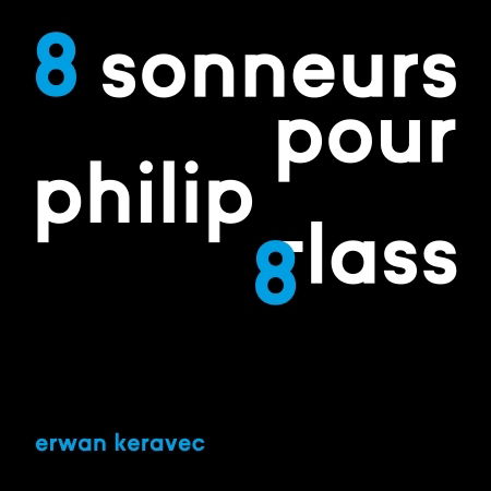 Cover for Erwan Keravec · 8 Sonneurs Pour Philip Glass (CD) [Digipak] (2024)