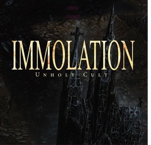 Unholy Cult -pd / Ltd- - Immolation - Muziek - LIST - 3760053841988 - 30 juli 2010