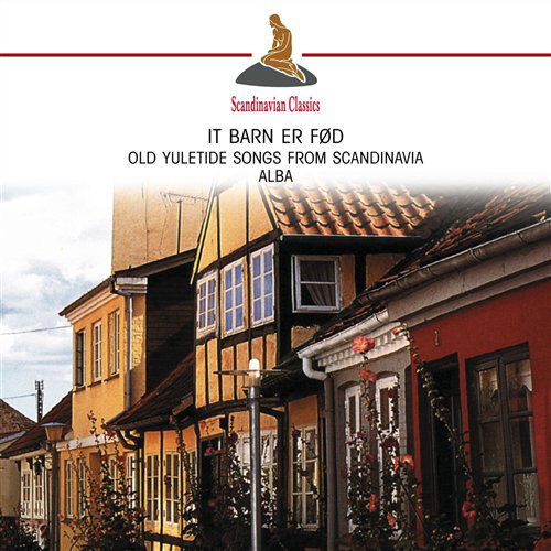 It Bar er Fod - Old Yuletide Songs from Scandinavia - Alba - Music - CLASSICO - 4011222205988 - October 21, 2002