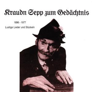 Zum Gedächtnis 1896-1977 - Kraudn Sepp - Musiikki - WINKLHOFER - 4012897031988 - perjantai 8. marraskuuta 2019