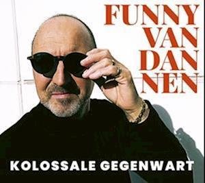 Cover for Funny Van Dannen · Kolossale Gegenwart (CD) [Digipak] (2022)