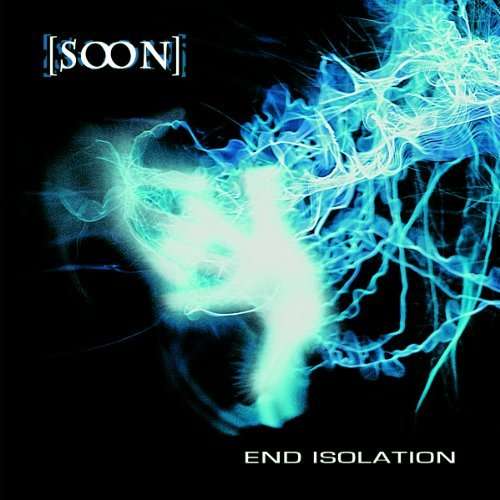 Cover for Soon · End Isolation (CD) (2011)