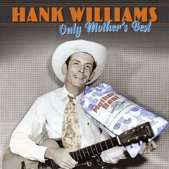 Hank Williams · Only Mothers Best (LP) [Remastered edition] (2020)