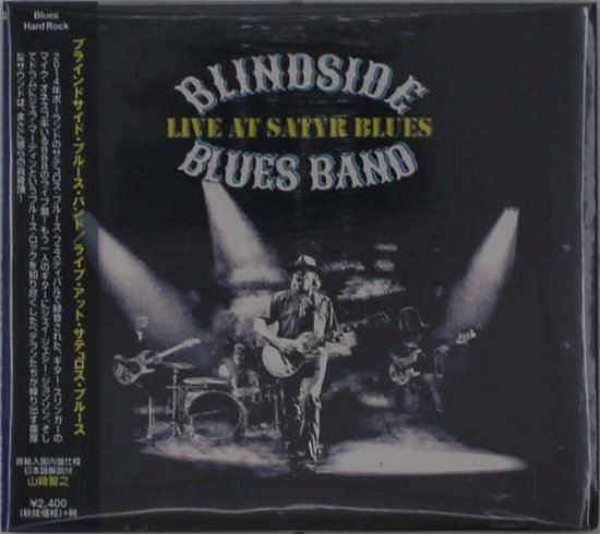 Cover for Blindside Blues Band · Live at Satyr Blues (CD) [Japan Import edition] (2020)