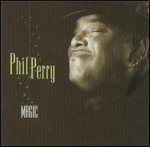 Cover for Phil Perry · Magic (CD) [Bonus Tracks edition] (2001)