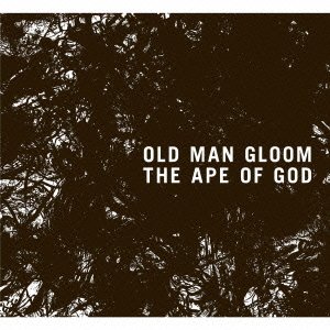 Cover for Old Man Gloom · Ape Of God I (CD) [Japan Import edition] (2014)