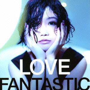 Cover for Otsuka Ai · Love Fantastic (CD) [Japan Import edition] (2014)