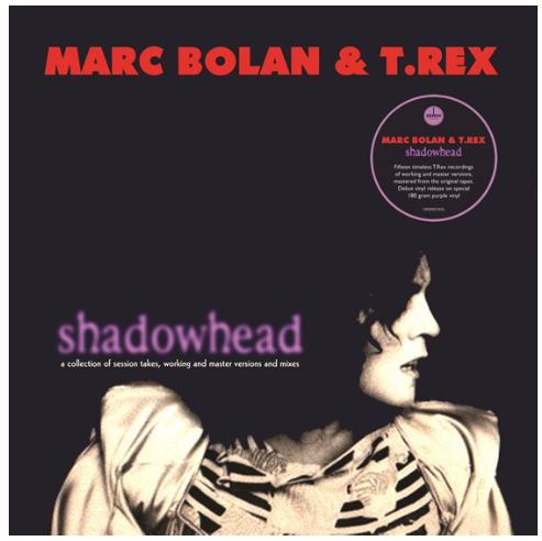 Shadowhead  RSD20 - Marc Bolan & T Rex - Musiikki - Demon - 5014797901988 - 