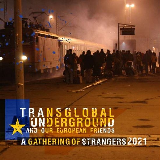 Cover for Transglobal Underground · A Gathering Of Strangers 2021 (CD) (2021)