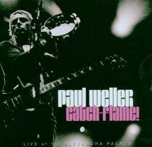 Paul Weller · Catch-Flame! (CD) [Limited edition] (2006)