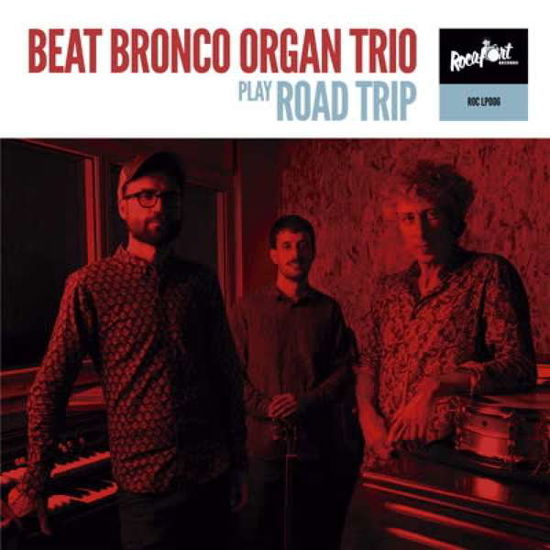 Cover for Beat Bronco Organ Trio · Roadtrip (LP) (2021)