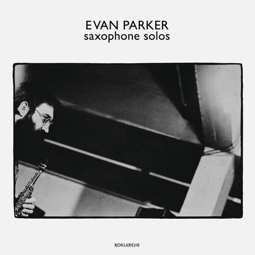 Cover for Evan Parker · Saxophone Solos (LP) [Reissue edition] (2021)