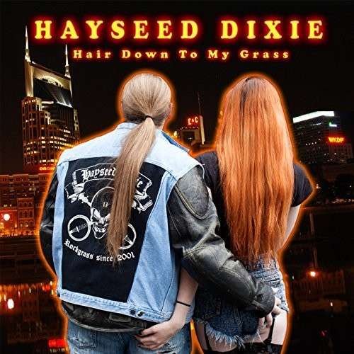 Cover for Hayseed Dixie · Hair Down to My Grass (LP) (2015)