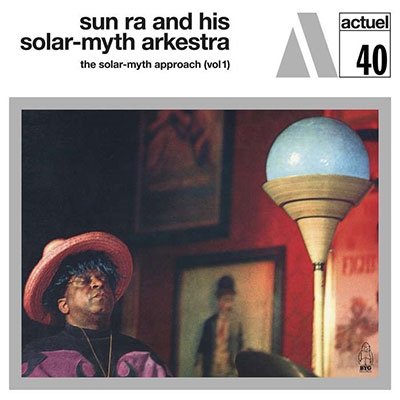 Cover for Sun Ra and His Solar-myth Arkestra · The Solar-Myth Approach Vol. 1 (White Vinyl) (LP) (2023)