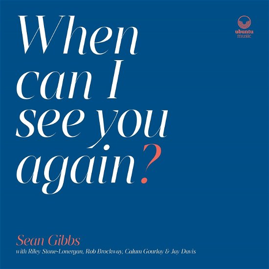 Cover for Sean Gibbs · When Can I See You Again? (LP) (2021)