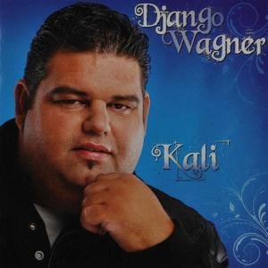 Cover for Django Wagner · Kali (CD) (2009)