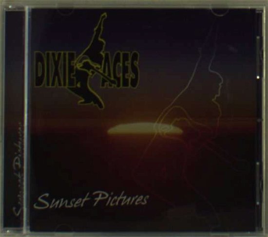 Cover for Dixie Aces · Sunset Pictures (CD) (2009)
