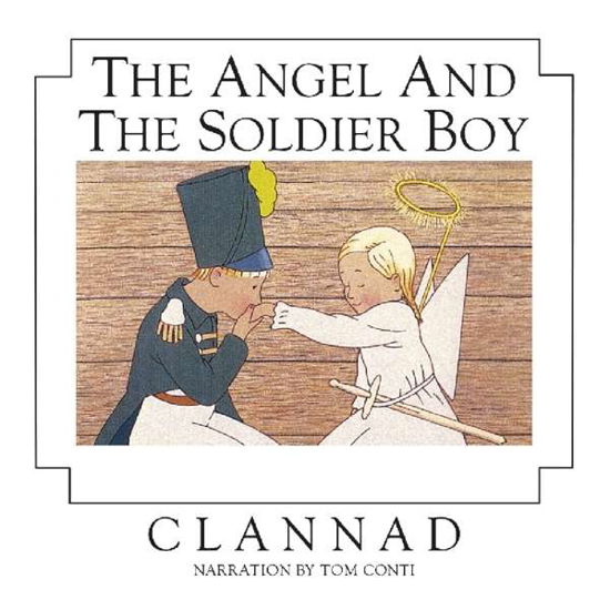 Clannad  Angel  The Soldier Boy - Clannad  Angel  The Soldier Boy 1CD - Musique - MUSIC ON CD - 8718726226988 - 6 septembre 2018