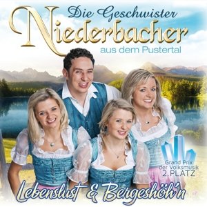 Cover for Geschwister Niederbacher · Lebenslust &amp; Bergeshoeh'n (CD) (2014)