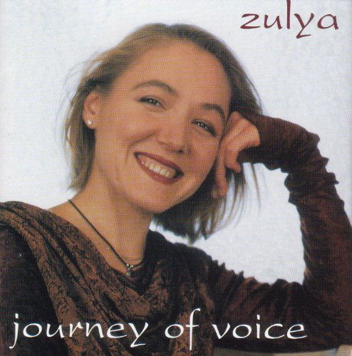 Cover for Zulya · Journey Of Voice (CD) (2019)