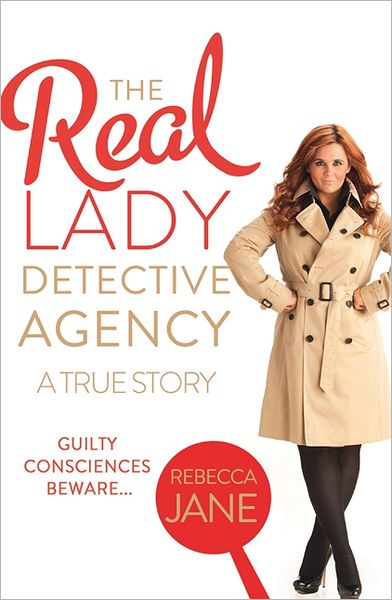Cover for Rebecca Jane · The Real Lady Detective Agency: A True Story (Paperback Book) (2013)