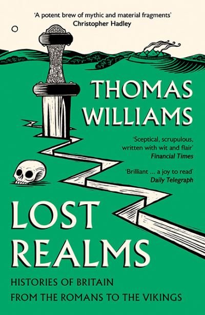 Cover for Thomas Williams · Lost Realms: Histories of Britain from the Romans to the Vikings (Paperback Bog) (2023)