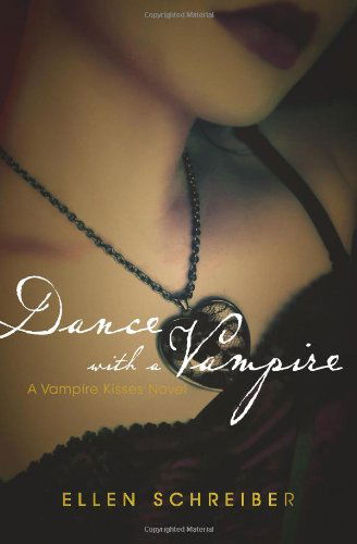 Cover for Ellen Schreiber · Vampire Kisses 4: Dance with a Vampire - Vampire Kisses (Pocketbok) [Reprint edition] (2009)