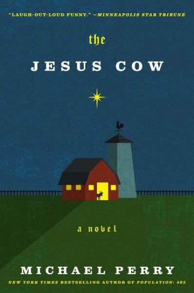 Cover for Michael Perry · Jesus Cow A Novel (Bog) (2016)