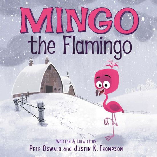 Mingo the Flamingo - Pete Oswald - Książki - HarperCollins Publishers Inc - 9780062391988 - 18 maja 2017