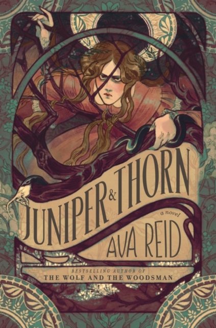 Cover for Ava Reid · Juniper &amp; Thorn: A Novel (Paperback Bog) (2022)