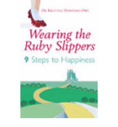 Cover for Kristina Downing-Orr · Wearing The Ruby Slippers: 9 Steps to Happiness (Paperback Book) (2003)