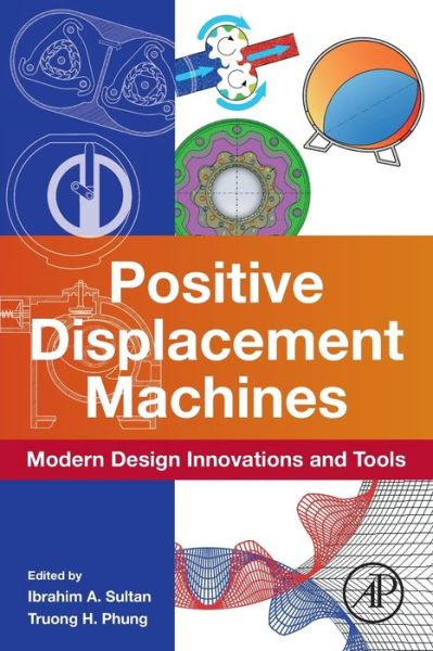 Cover for Ibrahim Sultan · Positive Displacement Machines: Modern Design Innovations and Tools (Paperback Bog) (2019)