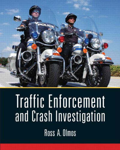 Cover for Ross Olmos · Traffic Enforcement and Crash Investigation (Pocketbok) (2010)