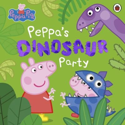 Cover for Peppa Pig · Peppa Pig: Peppa's Dinosaur Party - Peppa Pig (Paperback Bog) (2023)
