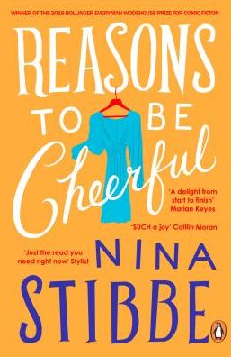 Cover for Nina Stibbe · Reasons to be Cheerful: Winner of the 2019 Bollinger Everyman Wodehouse Prize for Comic Fiction - The Lizzie Vogel Series (Paperback Book) (2020)