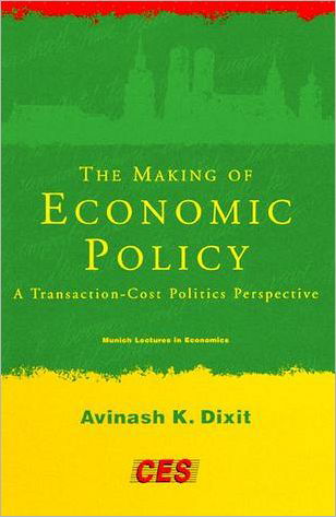 Cover for Dixit, Avinash K. (Princeton University) · The Making of Economic Policy: A Transaction-Cost Politics Perspective - Munich Lectures in Economics (Pocketbok) [New edition] (1998)