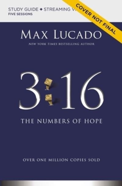 Cover for Max Lucado · 3:16 Bible Study Guide plus Streaming Video, Updated Edition: The Numbers of Hope (Paperback Book) (2022)