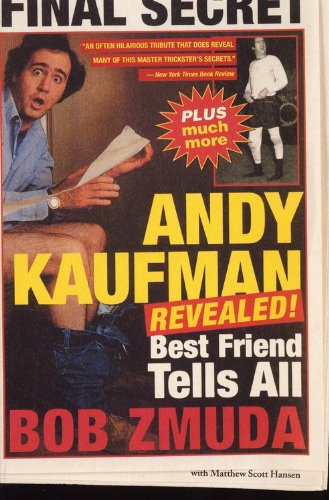Cover for Bob Zmuda · Andy Kaufman Revealed!: Best Friend Tell All (Paperback Book) (2001)