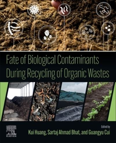 Cover for Kui Huang · Fate of Biological Contaminants During Recycling of Organic Wastes (Paperback Book) (2022)