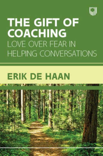 Cover for Erik De Haan · The Gift of Coaching: Love over Fear in Helping Conversations (Paperback Book) (2022)
