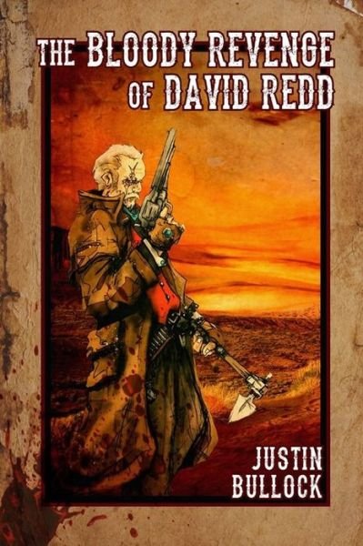Cover for Justin Bullock · The Bloody Revenge of David Redd (Paperback Book) (2019)