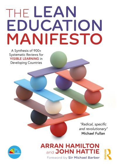 Cover for Arran Hamilton · The Lean Education Manifesto: A Synthesis of 900+ Systematic Reviews for Visible Learning in Developing Countries (Paperback Book) (2022)